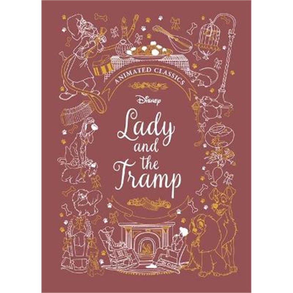 Lady and the Tramp (Disney Animated Classics): A deluxe gift book of the classic film - collect them all! (Hardback)